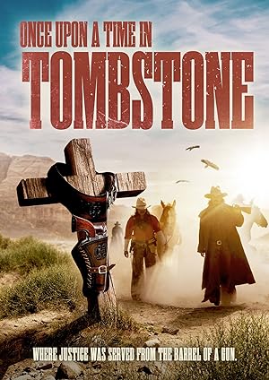 Cover image of the movie Once Upon a Time in Tombstone (2020)