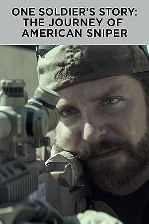 Cover image of the movie One Soldier's Story: The Journey of American Sniper (2015)