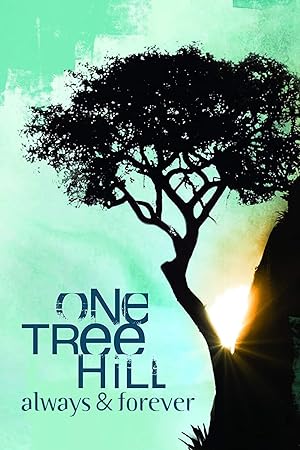 Cover image of the movie One Tree Hill: Always & Forever (2012)
