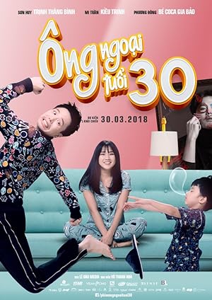 Cover image of the movie Ong Ngoai Tuoi 30 (2018)