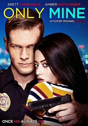 Cover image of the movie Only Mine (2019)