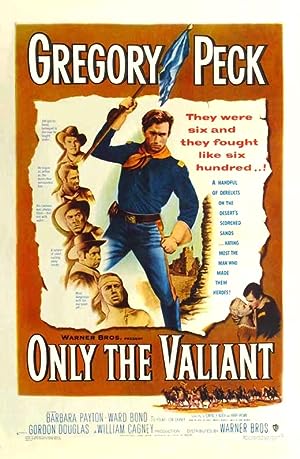 Cover image of the movie Only the Valiant (1951)