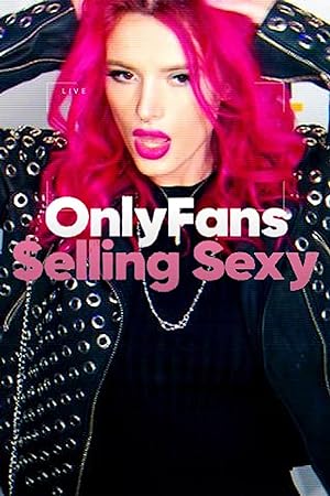 Cover image of the movie OnlyFans: Selling Sexy (2021)