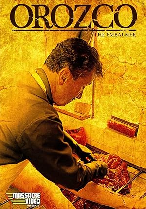 Cover image of the movie Orozco the Embalmer (2001)