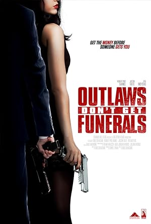 Cover image of the movie Outlaws Don't Get Funerals (2019)