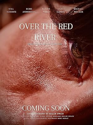 Cover image of the movie Over the Red River (2024)