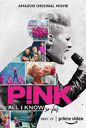 Cover image of the movie P!nk: All I Know So Far (2021)