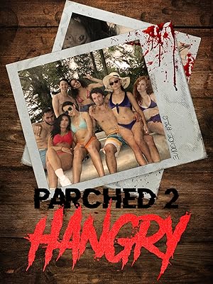Cover image of the movie Parched 2: Hangry (2019)