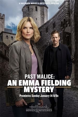 Cover image of the movie Past Malice: An Emma Fielding Mystery (2018)