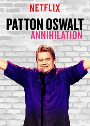 Cover image of the movie Patton Oswalt: Annihilation (2017)