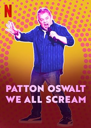 Cover image of the movie Patton Oswalt: We All Scream (2022)