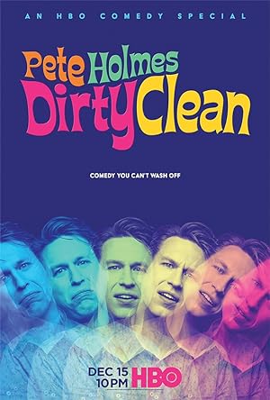 Cover image of the movie Pete Holmes: Dirty Clean (2018)