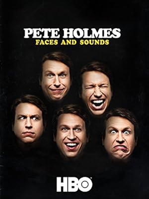 Cover image of the movie Pete Holmes: Faces and Sounds (2016)