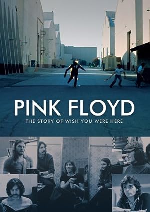 Cover image of the movie Pink Floyd: The Story of Wish You Were Here (2012)