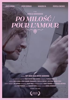 Cover image of the movie Po milosc/Pour l'amour (2021)