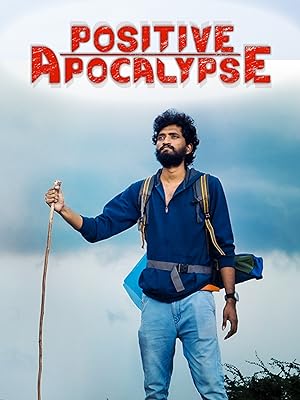 Cover image of the movie Positive Apocalypse (2021)