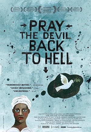 Cover image of the movie Pray the Devil Back to Hell (2008)