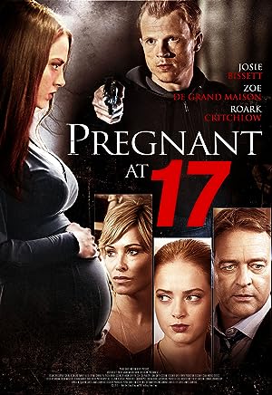 Cover image of the movie Pregnant at 17 (2016)