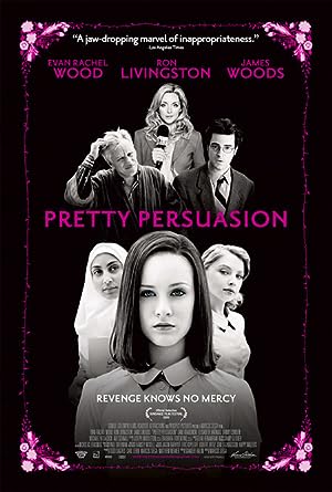 Cover image of the movie Pretty Persuasion (2005)