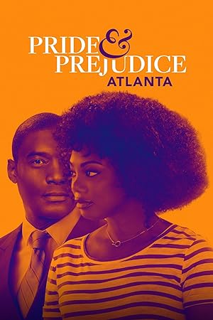 Cover image of the movie Pride & Prejudice: Atlanta (2019)