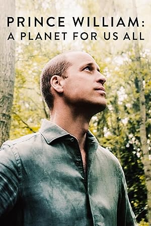 Cover image of the movie Prince William: A Planet for Us All (2020)