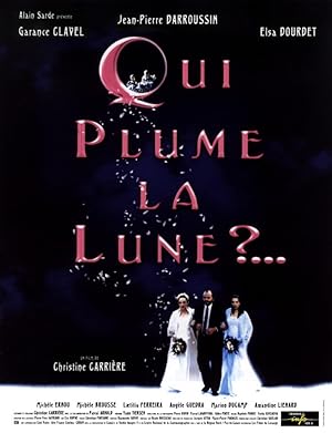 Cover image of the movie Qui plume la lune? (1999)