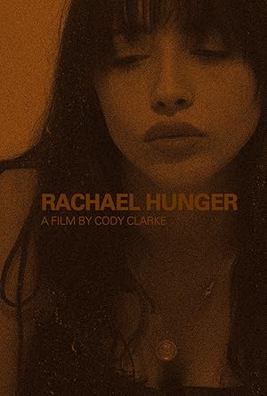 Cover image of the movie Rachael Hunger (2024)