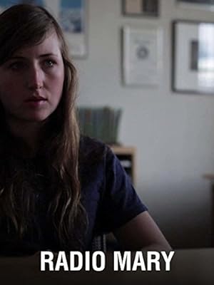 Cover image of the movie Radio Mary (2017)