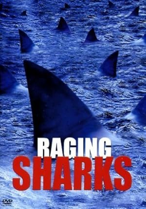 Cover image of the movie Raging Sharks (2005)