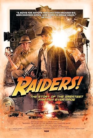 Cover image of the movie Raiders!: The Story of the Greatest Fan Film Ever Made (2015)