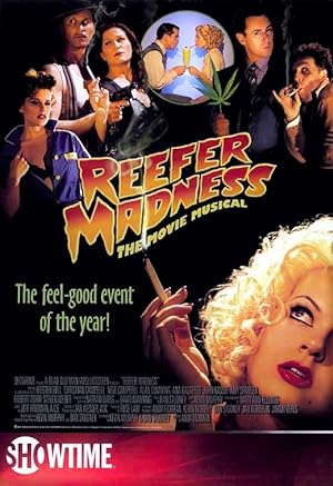 Cover image of the movie Reefer Madness: The Movie Musical (2005)