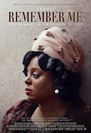 Cover image of the movie Remember Me: The Mahalia Jackson Story (2022)