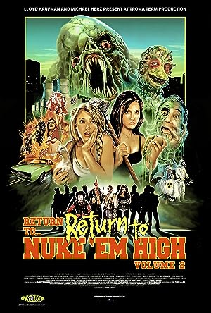 Cover image of the movie Return to Return to Nuke 'Em High Aka Vol. 2 (2017)