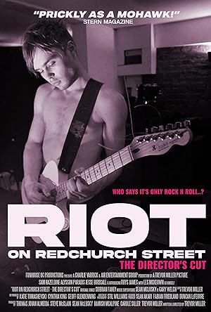 Cover image of the movie Riot on Redchurch Street: The Director's Cut (2023)