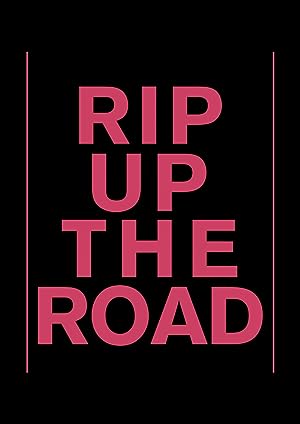 Cover image of the movie Rip Up the Road (2019)