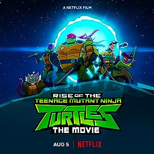Cover image of the movie Rise of the Teenage Mutant Ninja Turtles: The Movie (2022)