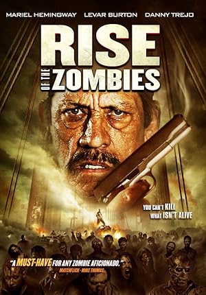 Cover image of the movie Rise of the Zombies (2012)