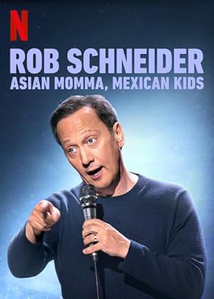 Cover image of the movie Rob Schneider: Asian Momma, Mexican Kids (2020)