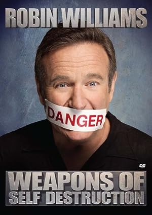 Cover image of the movie Robin Williams: Weapons of Self Destruction (2009)