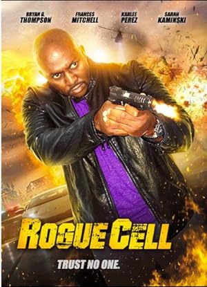 Cover image of the movie Rogue Cell (2019)