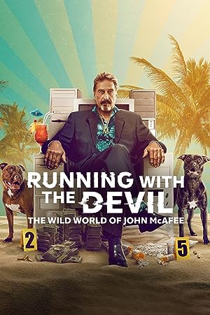 Cover image of the movie Running with the Devil: The Wild World of John McAfee (2022)