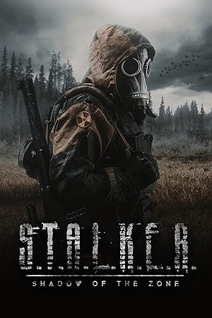 Cover image of the movie S.T.A.L.K.E.R. Shadow of the Zone (2024)
