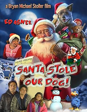 Cover image of the movie Santa Stole Our Dog: A Merry Doggone Christmas! (2017)