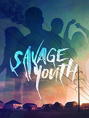 Cover image of the movie Savage Youth (2018)