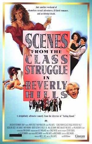Cover image of the movie Scenes from the Class Struggle in Beverly Hills (1989)