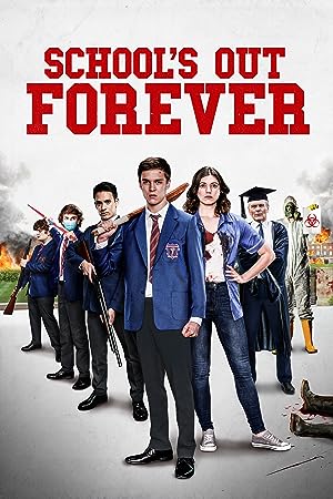 Cover image of the movie School's Out Forever (2021)