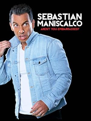 Cover image of the movie Sebastian Maniscalco: Aren't You Embarrassed? (2014)