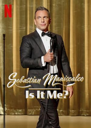 Cover image of the movie Sebastian Maniscalco: Is It Me? (2022)