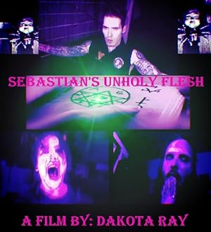 Cover image of the movie Sebastian's Unholy Flesh (2020)