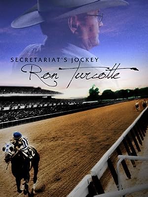 Cover image of the movie Secretariat's Jockey: Ron Turcotte (2013)